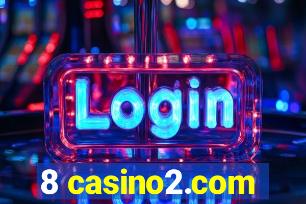 8 casino2.com